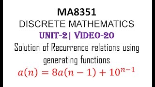 MA8351 DISCRETE MATHEMATICS UNIT2 VIDEO20 Recurrence relation Using Generating function [upl. by Eimarrej]