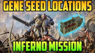 Gene Seeds locations Inferno Operation  Warhammer 40000 Space Marine 2 [upl. by Nylsoj458]