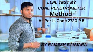 LLPL Test of soil by Cone Penetrometer method As Per 2720 P 5  Liquid Limitamp plastic Limit test [upl. by Ibbob210]