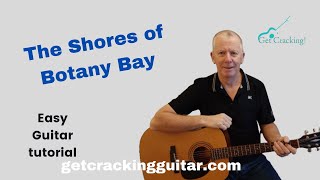 How to play The Shores of Botany Bay  easy guitar lesson Folksongs popular in Ireland [upl. by Leelah]