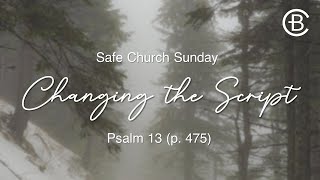 January 14 2024  10AM  Safe Church Sunday Changing the Script [upl. by Bigler]