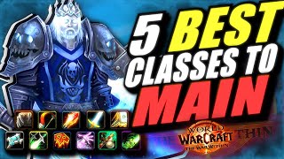 The 5 BEST Classes YOU Could MAIN In WoW The War Within [upl. by Anahs]