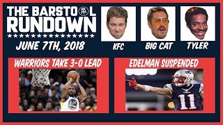 Barstool Rundown  June 7 2018 [upl. by Cally]