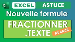 Excel FRACTIONNERTEXTE nouvelle formule [upl. by Htebazileharas559]