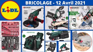 Arrivages LIDL BRICOLAGE  12 AVRIL 2021 CATALOGUE LIDL LIDL BRICOLAGE CATALOGUELIDL [upl. by Parik]