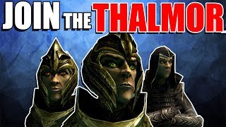 Why You Should Join the Thalmor [upl. by Messere]