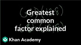 Greatest common factor explained  Factors and multiples  PreAlgebra  Khan Academy [upl. by Almire]