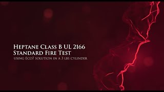 Luke ECO7Â® Fire Test  Heptane Class B UL 2166 [upl. by Templeton]