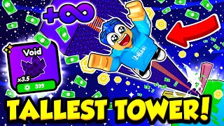 I MADE THE TALLEST 999999999 FOOT VOID TOWER AND GOT TONS OF MONEY [upl. by Simonsen]