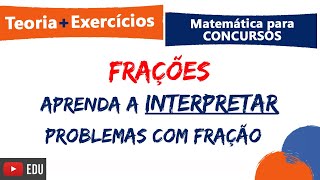 FRAÇÕES  Como resolver fração  Teoria e Questões  Matemática para concursos [upl. by Sabah]