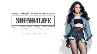 Simge  Misafir Erhan Boraer Remix Sound4Life [upl. by Bristow]