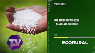 YPFB DA A CONOCER NUEVOS PRECIOS DE SU UREA [upl. by Pas76]