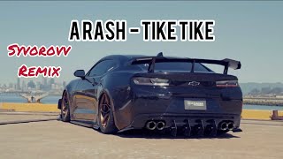 Arash  Tike Tike Syvorovv remix  car music 2022 [upl. by Yordan]