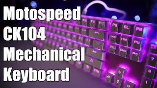 Inflict Pain Motospeed Inflictor CK104 RGB Gaming Keyboard Review [upl. by Ramej]