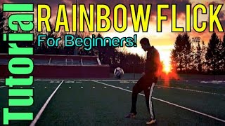 In Game Rainbow Flick Tutorial  5 Easy Steps for Beginners  DoubleDoubleSoccer [upl. by Briney]