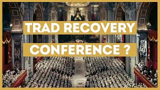 Trad Recovery Conference [upl. by Simeon]