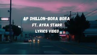 AP DhillonBora Bora lyrics videoapdhillon borabora ayrastar lyrics punjabisong breanmix [upl. by Ayojal]