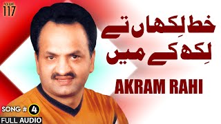 Khat Likhan Tey Likh Kay Mein  FULL AUDIO SONG  Akram Rahi 1996 [upl. by Moran]