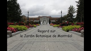 regard sur le Jardin Botanique de Montréal [upl. by Anallese]