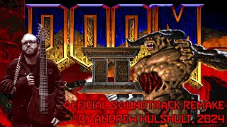 Doom II  Official Soundtrack Remake by Andrew Hulshult IDDQD [upl. by Zetrauq558]