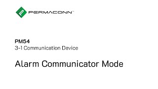 PM54 Alarm Communicator Mode Configuration [upl. by Noled]