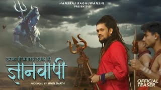 MANDIR JAHA THA FIR WAHI MANDIR BANAYENGE  HANSRAJ RAGHUWANSHI GYANWAPI SONG  FILM STYLE [upl. by Ingeborg]