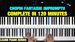 HOW TO PLAY FANTAISIE IMPROMPTU OP 66 BY CHOPIN IN 120 MINUTES  PIANO TUTORIAL LESSON FULL [upl. by Julide]