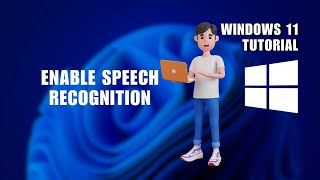 How to Enable Speech Recognition on Windows 11 [upl. by Cheri]