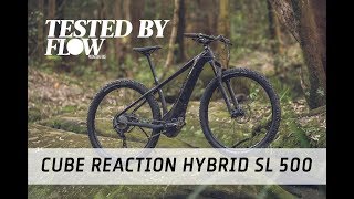 Tested Cube Reaction Hybrid SL 500 Review  Flow Mountain Bike [upl. by Oam]