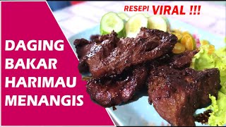 RESEPI DAGING BAKAR HARIMAU MENANGIS  MENU VIRAL 2020 [upl. by Euqnomod]