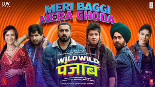 WILD WILD PUNJAB MERI BAGGI MERA GHODA Song  Varun Sharma Jassie Gill Sunny Manjot  Bali [upl. by Elttil]