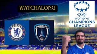 Chelsea Women 41 Paris FC Live Watchalong  Womens Champions League [upl. by Cassondra844]