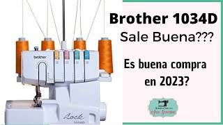 Brother 1034D 1034DX  Reparaciones  Sale buena Es buena compra en 2023 Experiencia en español [upl. by Alyac]