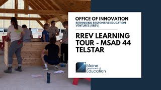 RREV Learning Tour  MSAD 44 Telstar [upl. by Gavrila207]