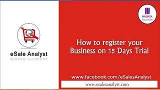 eSales Analyst Training Part 1  How to register Your business on 15 days trial  Maqbool Solutions [upl. by Varick]