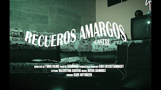 🍻 Recuerdos Amargos 🍻 Castri Cs3 Official Video [upl. by Huberman957]