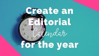 How to create an editorial calendar for your blog [upl. by Pennebaker166]