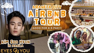 EP 51 AIRBNB TOUR IN ARANETA CITY  KIM SOO HYUN IN MANILA [upl. by Ib]