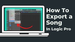 How To Export A Song In Logic Pro [upl. by Garth627]