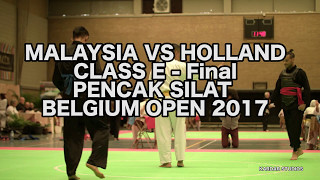 Malaysia VS Holland  Class E Finals  Pencak Silat Belgium Open 2017 [upl. by Ainiger]