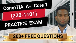 CompTIA A Core 1 2201101  FullLength Practice Exam  Provided FREE By Certification Cynergy [upl. by Atirma743]