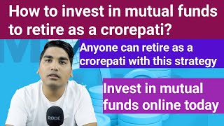 How to Retire as a Crorepati by Investing in Mutual Funds  MrYimkhong [upl. by Aimerej]