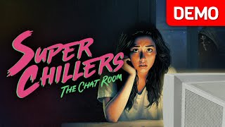 Super Chillers The Chat Room  Demo Gameplay  No Commentary [upl. by Supmart]