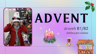 🎄 Advent  čeština pro cizince úroveň B1B2🎁 [upl. by Selwin]