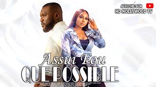 AUSSI FOU QUE POSSIBLE  Film NIgerian En Francais CompleteFrenchtv247 [upl. by Call787]