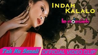 Indah Kalalo  Tak Ku Sesali Official Music Video [upl. by Eidson721]