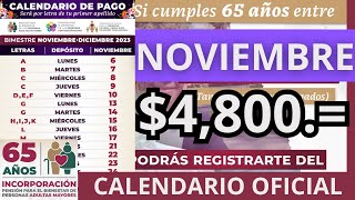 Calendario OFICIAL Próximo Pago PENSIÓN BIENESTAR Adultos Mayores 65 años 4800 Noviembre 2023 [upl. by Neras]