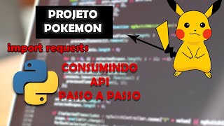 Projeto Pokemon Consumindo APIS COM PYTHON [upl. by Llien]