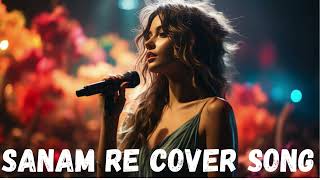 SANAM RE song cover by saba faryad  SANAM RE Title Song  Sanam Re Sanam sabafaryad indianmusic [upl. by Eidak]