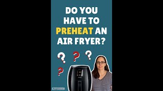 Do You Need To Preheat The Air Fryer shorts [upl. by Enyale]